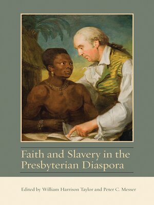 cover image of Faith and Slavery in the Presbyterian Diaspora